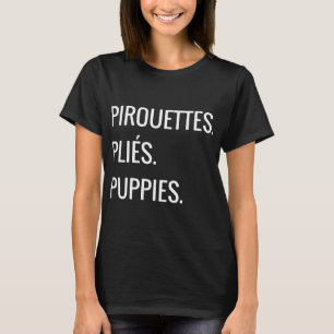 pirouettes tast est puppies paris t - shirts