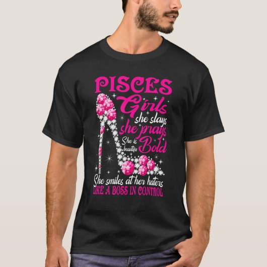Pisces Girl Like A Boss In Control Diamond Shoes F T-shirt (Voorkant)
