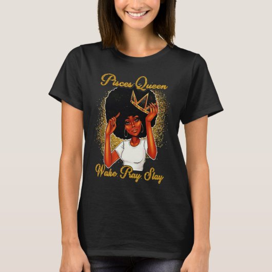 Pisces Queens Are Born in February 19 March 20 T T-shirt (Voorkant)
