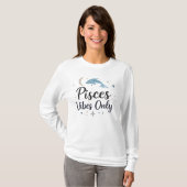 Pisces Vibes Only Astrologie Dames T-Shirt (Voorkant volledig)