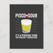 Pisco Sour Het is een Peruviaans ding dat je niet  Briefkaart (Voorkant)