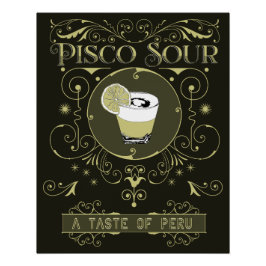  Pisco Sour Perfect Poster