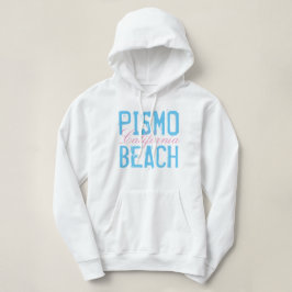 Pismo Beach California Hoodie