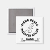 Pismo Beach Disaster Relief Magnet (Voorkant / Achterkant)