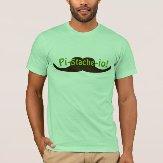Pistachio Pi-stache-io Mustache T-shirt (Voorkant)
