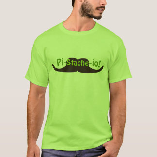 Pistachio Pi-stache-io Mustache T-shirt