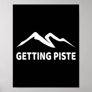 Piste Funny Apres Ski Skier Snowboarding S Poster