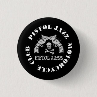 PISTOL JAZZ PJMC缶バッヂ RONDE BUTTON 3,2 CM