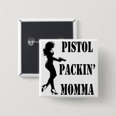 Pistol Packin' Momma 2 Vierkante Button 5,1 Cm (Voorkant /achterkant)