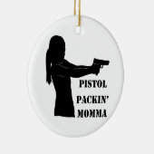 Pistol Packin' Momma Keramisch Ornament (Rechts)