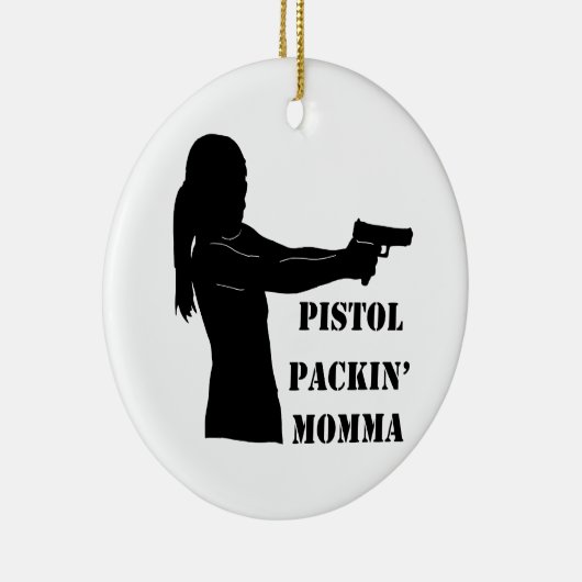 Pistol Packin' Momma Keramisch Ornament (Rechts)