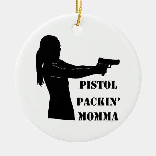 Pistol Packin' Momma Keramisch Ornament (Voorkant)