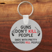 pistolen doden geen mensen met  dochters k sleutelhanger (Voorkant)