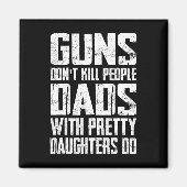 Pistolen doden geen mensen met dochters magneet (Voorkant)