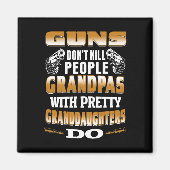 Pistolen doden geen mensen opa's met  Daught Magneet (Voorkant)