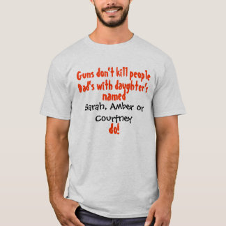 Pistolen doden geen mensen... Papa/dochter T-shirt