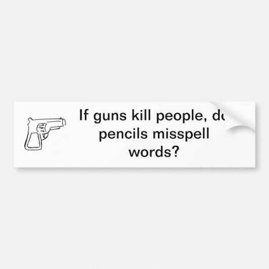 Pistolen doden niet, Pencils wel. Bumpersticker (Voorkant)