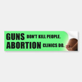 Pistolen en abortus bumpersticker (Voorkant)