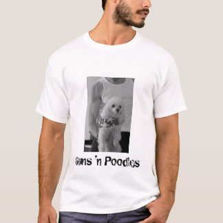 Pistolen "n Poodjes T-shirt