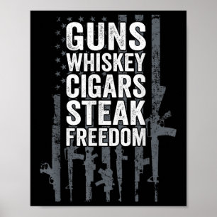 Pistolen Whiskey Sigaren Steak Freedom - Grappig D Poster