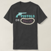 Pistols Or Pearls Funny Gender Reveal Party  T-shirt (Design voorkant)