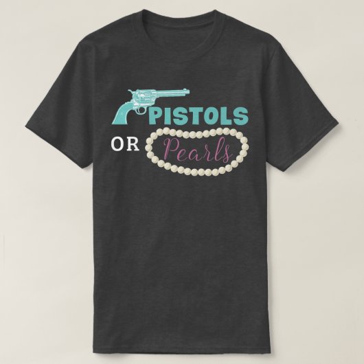 Pistols Or Pearls Funny Gender Reveal Party  T-shirt (Design voorkant)