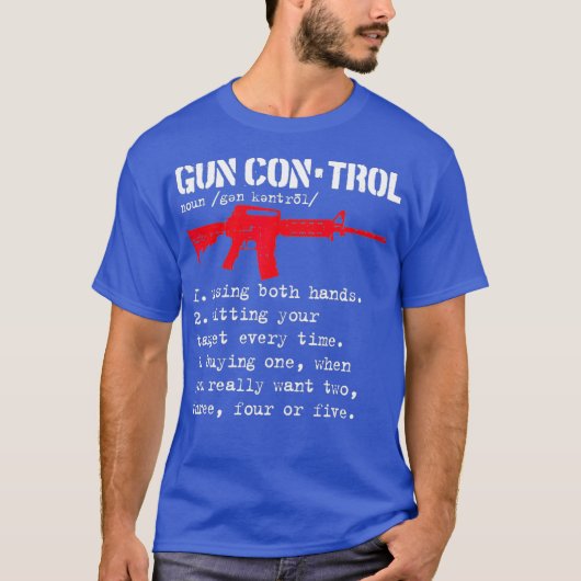 Pistool Control Definition AR15 Eigenaars Pistool T-shirt (Voorkant)