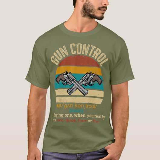 Pistool Control Definition Funny Gift Pistool Owne T-shirt (Voorkant)