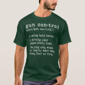 Pistool Control Definition Funny Pistool Owner Gez T-shirt (Voorkant)