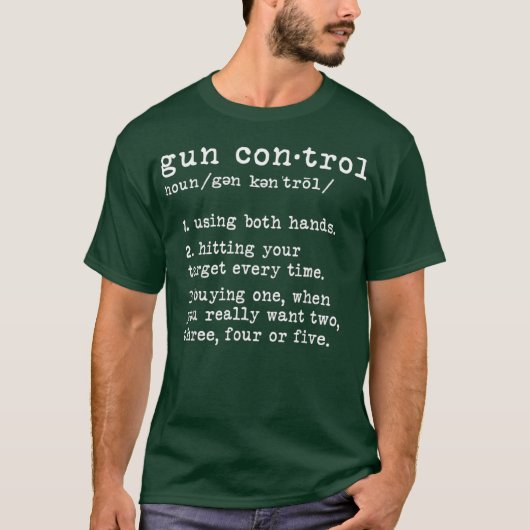Pistool Control Definition Funny Pistool Owner Gez T-shirt (Voorkant)
