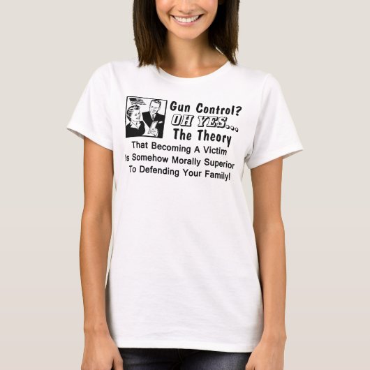 Pistool Control? Theorie van een slachtoffer! T-shirt (Voorkant)