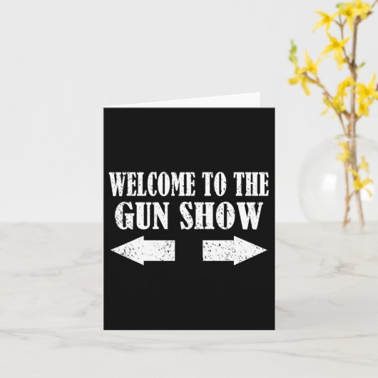 Pistool Show Welkom bij het Pistool Show Funny Fit Kaart (Gele Bloem)