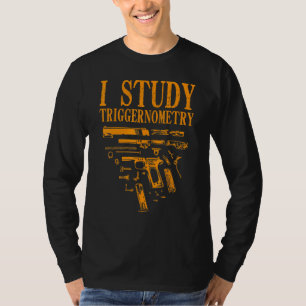 Pistool voor Mannen Vrouwen Ik Studeer Triggernome T-shirt