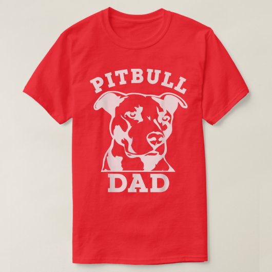 Pit Bull Dad (pitbull tee shirt, eigenaar pitbull) T-shirt (Design voorkant)
