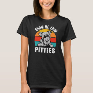 Pit Bull Dog Show me Uw Pitties Retro Vintage Pu T-shirt