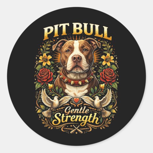 Pit Bull: Gentle Strength Ronde Sticker (Voorkant)