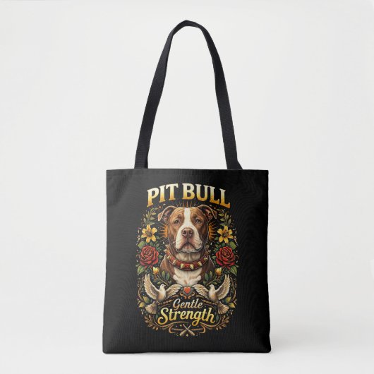 Pit Bull: Gentle Strength Tote Bag (Voorkant)