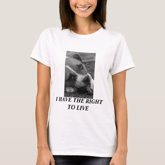 Pit Bull...IK HEB HET RECHT TE LEVEN T-shirt (Voorkant)