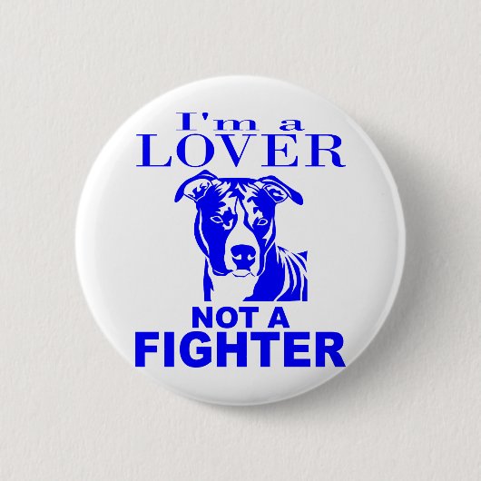 PIT BULL LOVER NIET EEN FIGHTER RONDE BUTTON 5,7 CM (Voorkant)