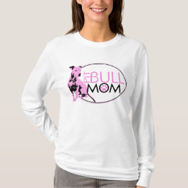 Pit Bull Mam Shirt