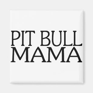 Pit Bull Mama Magneet