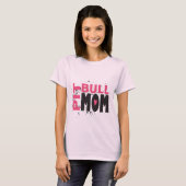 Pit Bull mama T-shirt (Voorkant volledig)