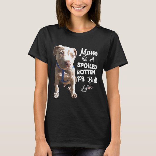 Pit Bull Pit Bull Mam Dog T-shirt (Voorkant)
