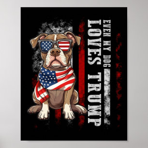 Pit Bull Terrier Zelfs Mijn Hond Liefheeft Trump G Poster