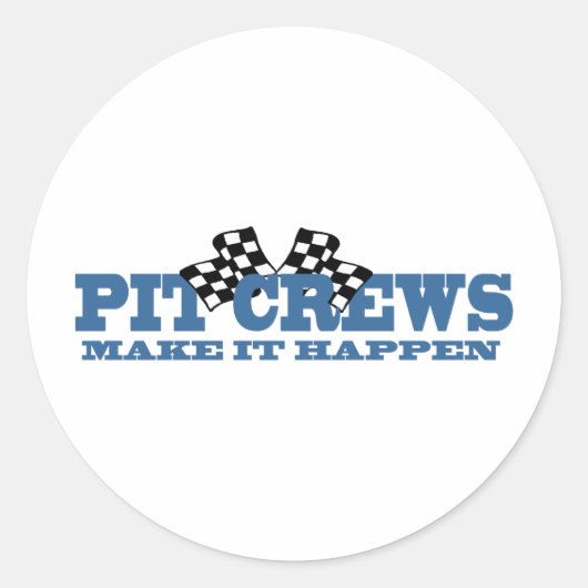Pit Crews zorgt ervoor dat het gebeurt Ronde Sticker (Voorkant)