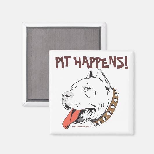 Pit Happens Grappige Pit Bull Terrier Magnet (Voorkant / Achterkant)