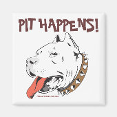Pit Happens Grappige Pit Bull Terrier Magnet (Voorkant)