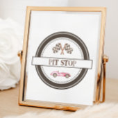 Pit Stop Roze Race Car Sign Poster