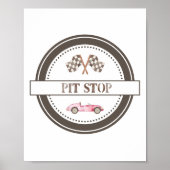 Pit Stop Roze Race Car Sign Poster (Voorkant)