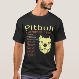 Pitbull Best Human Trainer zal alle mensen trainen T-shirt
